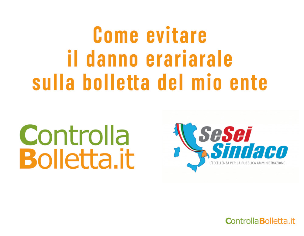 Come evitare il danno erariale sulla bolletta del mio ente – In collaborazione con Se Sei Sindaco