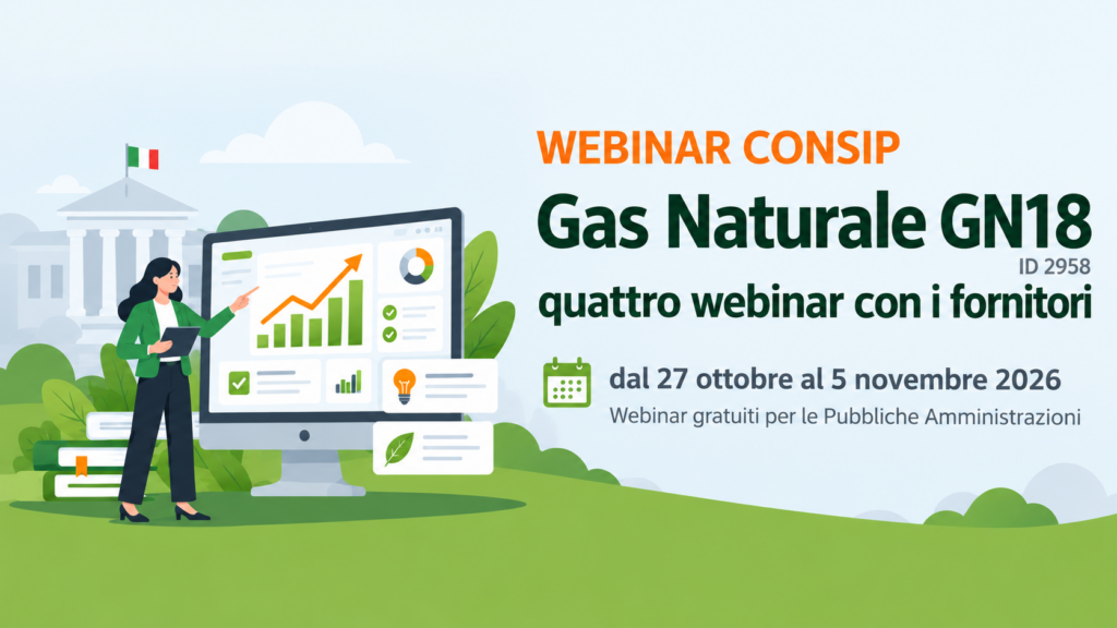 Consip Gas Naturale 18 (ID 2958): quattro webinar con i fornitori per conoscere e utilizzare la nuova Convenzione